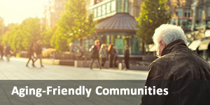 Creating Aging-Friendly Communities link