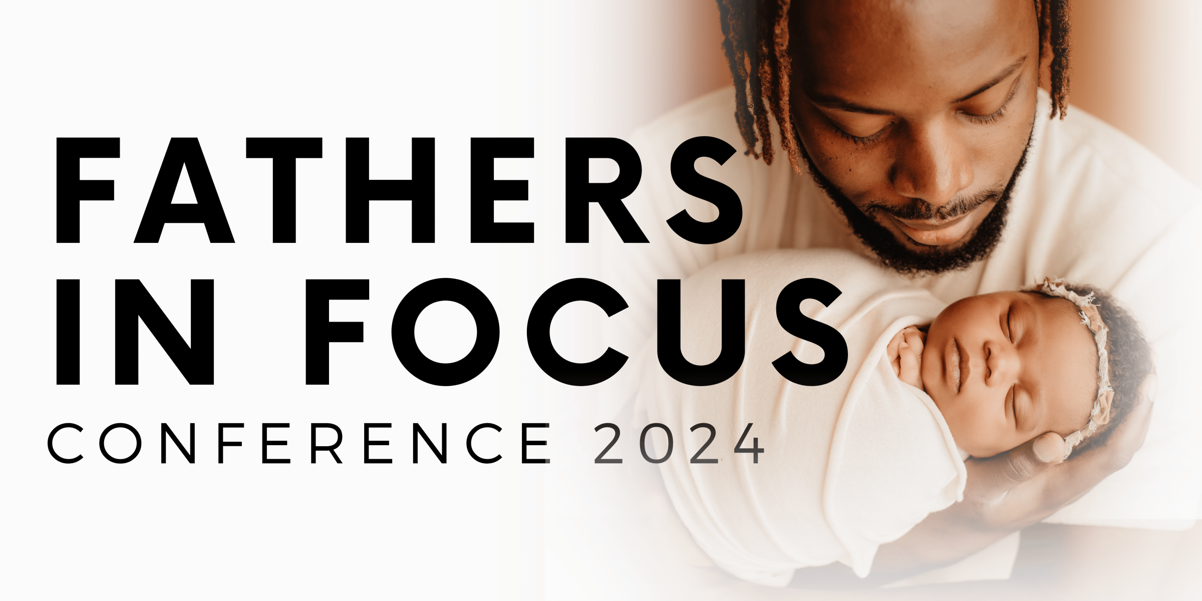 Fathers in Focus Conference 2024